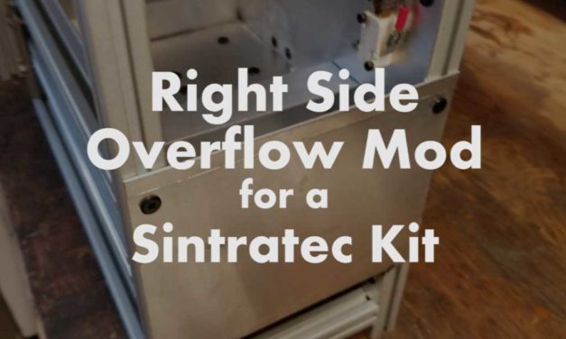 Right Side Overflow Mod for a Sintratec Kit