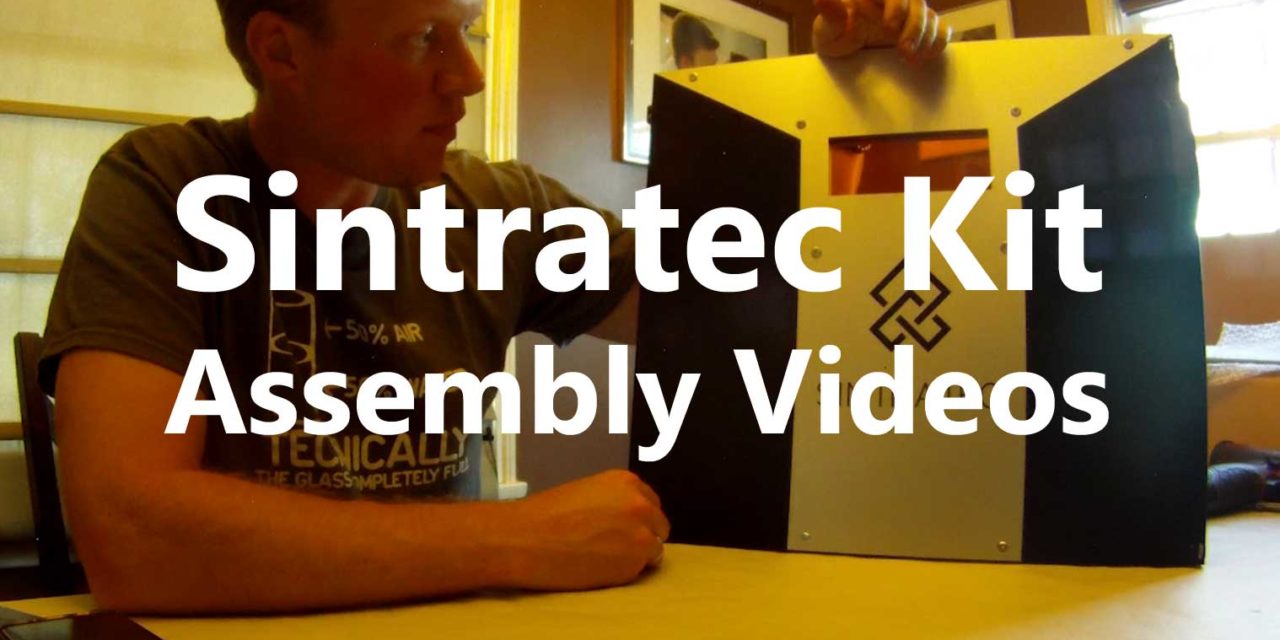 Sintratec Kit Assembly Videos