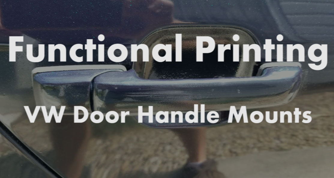 Functional 3D Printing | VW Door Handle Mounts